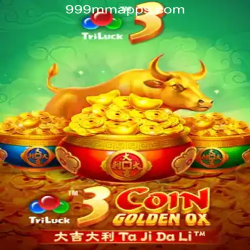 Explore the Thrilling World of 3CoinGoldenOX: The Premier Slot Game at 999MM.com Oficial Slots Brasil