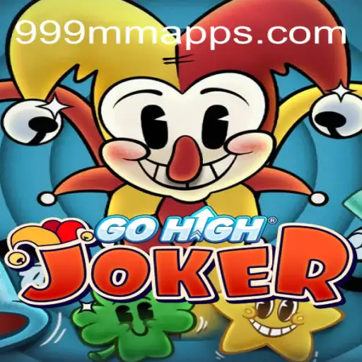 Discover the Thrill of GoHighJoker: The Leading Slot Game at 999MM.com Oficial Slots Brasil #1