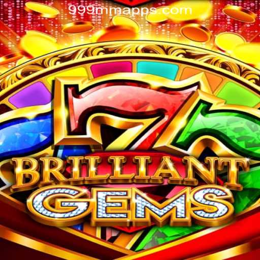 Discovering BrilliantGems: The Sparkling World of 999MM.com Oficial Slots Brasil #1