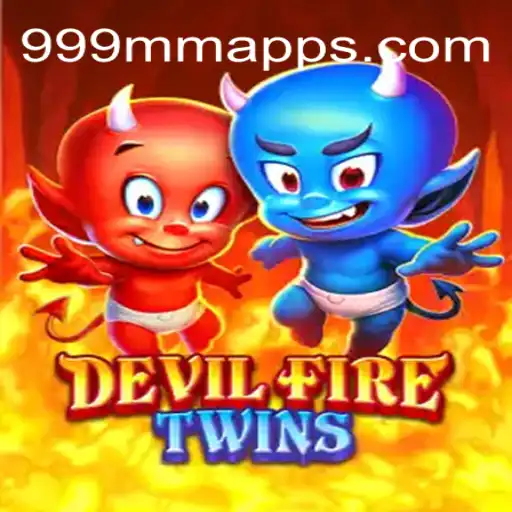 Exploring the Exciting World of DevilFireTwins and 999MM.com Oficial Slots Brasil #1